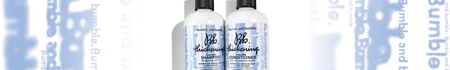 BUMBLE AND BUMBLE | Thickening Volume | Beauty Art México